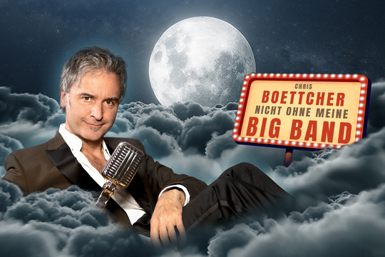 Chris Boettcher & Big Band  - Nicht ohne meine Big Band - Rosenmontagsspecial