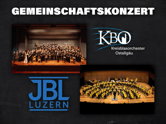 Gemeinschaftskonzert Kreisblasorchester Ostallgäu & JBL Luzern – Symphonische Blasmusik live erleben