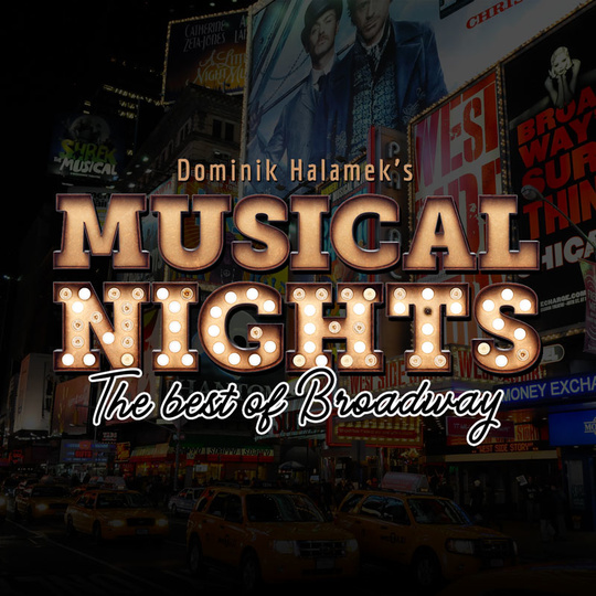MUSICAL NIGHTS - The best of Broadway